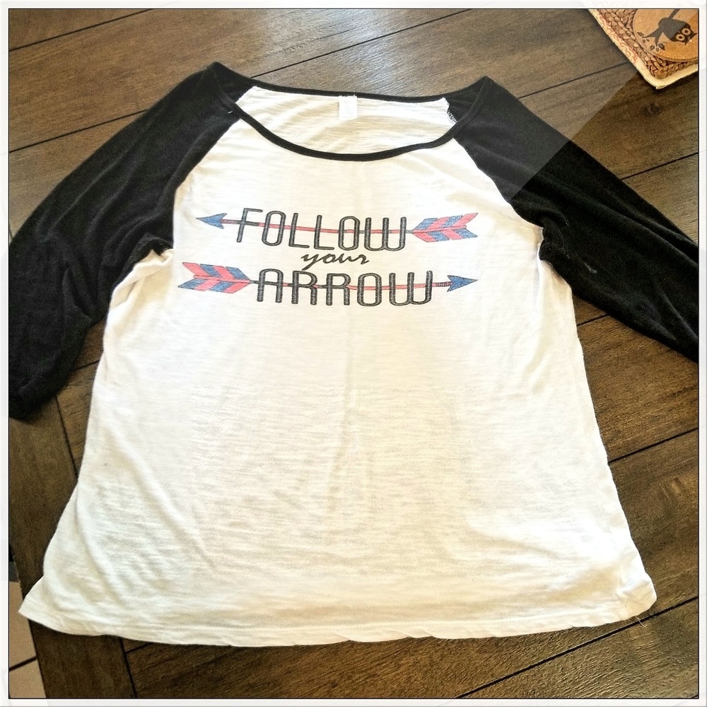 Ladie's 3/4 Sleeve Follow Your Arrow Tshirt
